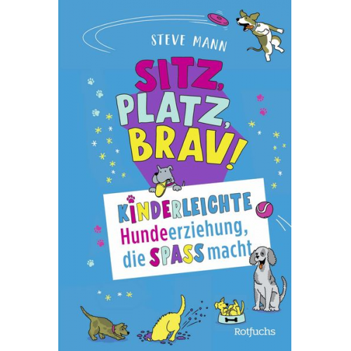 Steve Mann - Sitz, Platz, Brav!