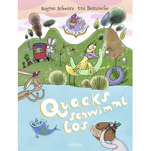 Regina Schwarz - Biber & Quaaks: Quaaks schwimmt los