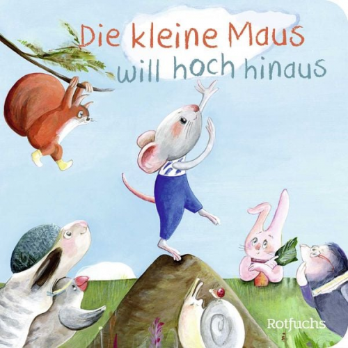 Katja Reider - Die kleine Maus will hoch hinaus