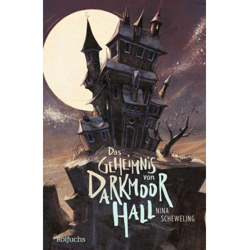 Nina Scheweling - Das Geheimnis von Darkmoor Hall