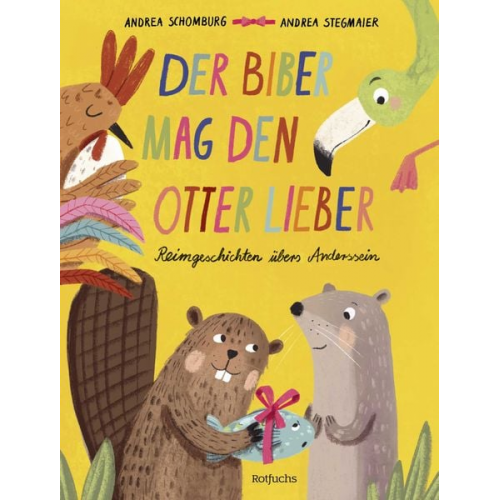 Andrea Schomburg - Der Biber mag den Otter lieber