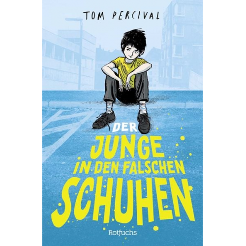 Tom Percival - Der Junge in den falschen Schuhen