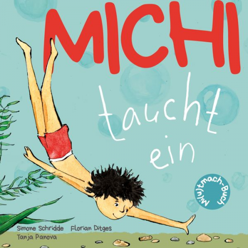 Simone Schridde Florian Ditges - Michi taucht ein