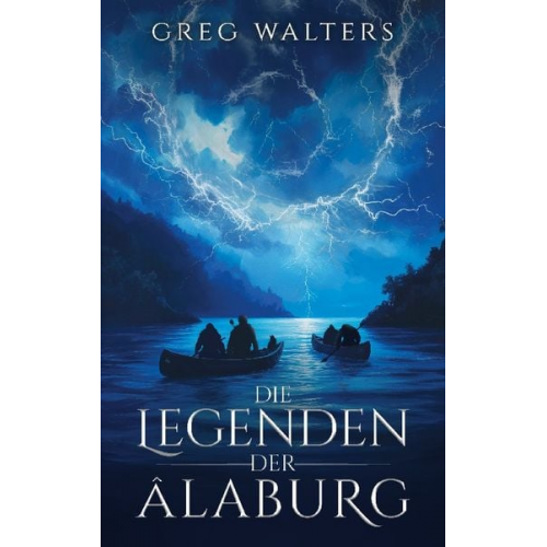 Greg Walters - Die Legenden der Alaburg