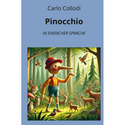 Carlo Collodi - Pinocchio: In Einfacher Sprache