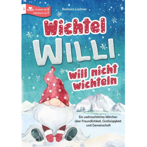 Barbara Lachner - Wichtel Willi will nicht wichteln