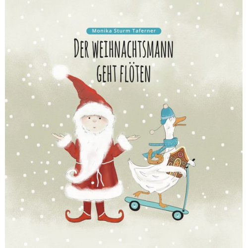 Monika Sturm Taferner - Der Weihnachtsmann geht flöten