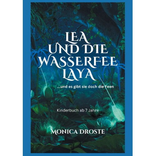 Monica Droste - Lea und die Wasserfee Laya