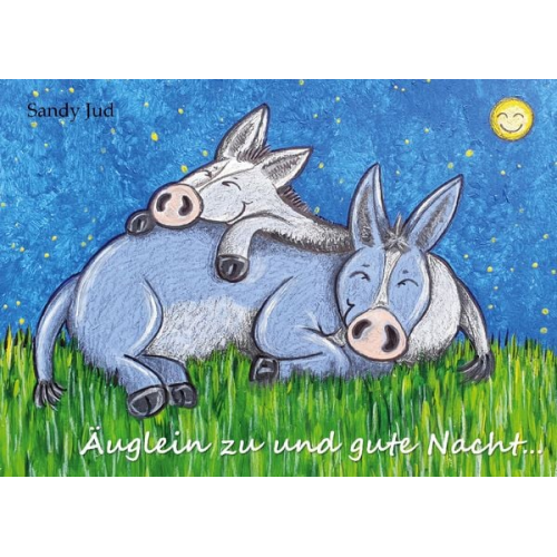 Sandy Jud - Äuglein zu und gute Nacht