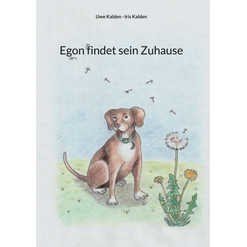 Uwe Kalden - Egon findet sein Zuhause