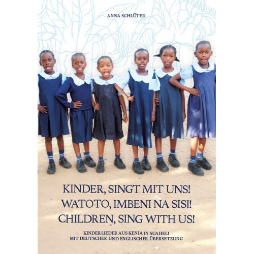 Anna Schlüter - Kinder singt mit uns Watoto Imbeni na sisi Children sing with us