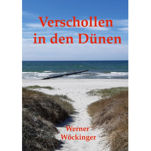 Werner Wöckinger - Verschollen in den Dünen