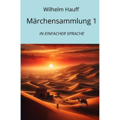 Wilhelm Hauff - Märchensammlung 1