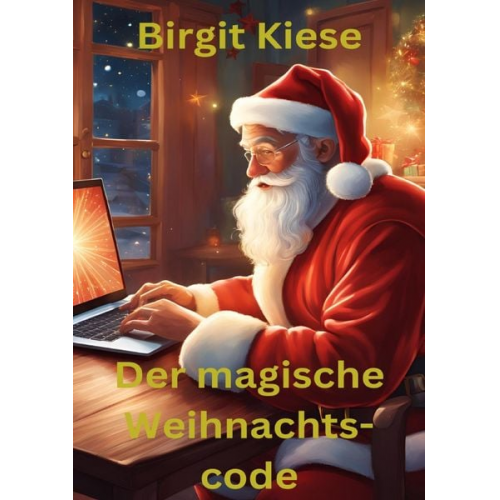 Birgit Kiese - Der magische Weihnachtscode