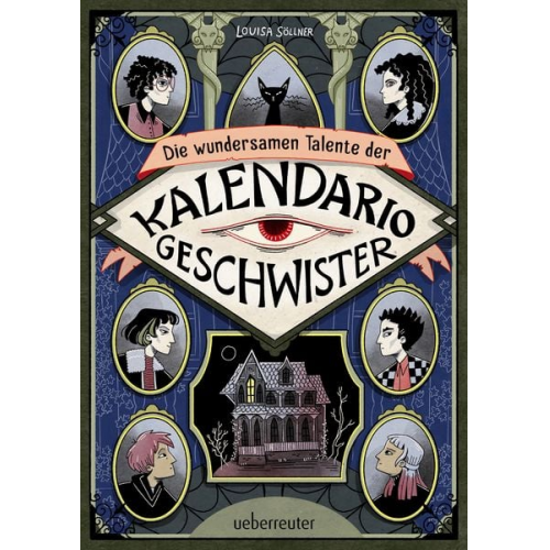 Louisa Söllner - Die wundersamen Talente der Kalendario-Geschwister: Skurril, komisch, magisch - eine Detektivgeschichte der besonderen Art!