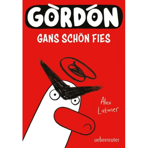 Alex Latimer - Gordon - Gans schön fies: Comicroman mit plakativem, sehr humorvollem Illustrationsstil