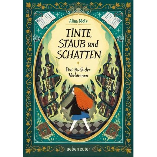 Alina Metz - Tinte, Staub und Schatten: Das Buch der Verlorenen