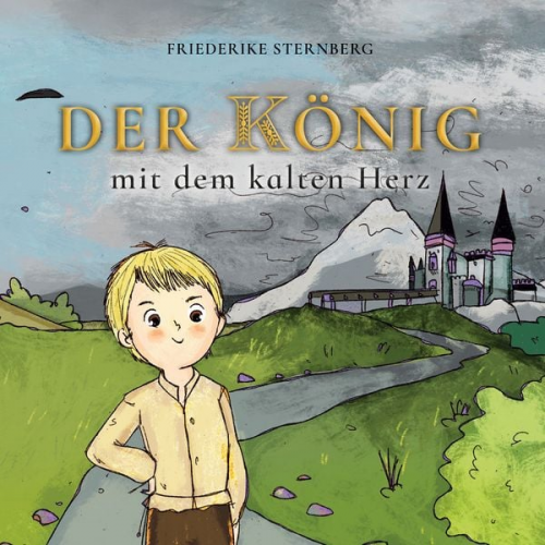 Friederike Sternberg - Der König mit dem kalten Herz