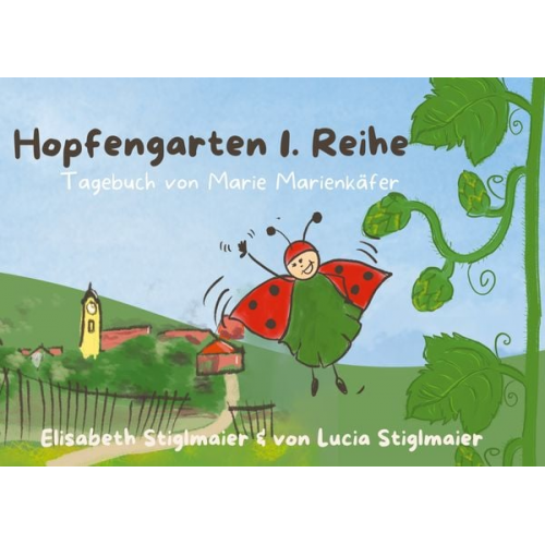 Elisabeth Stiglmaier Lucia Stiglmaier-Pesendorfer - Hopfengarten 1. Reihe