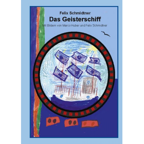 Felix Schmidtner - Das Geisterschiff