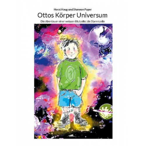 Horst Haug Shannon Pyper - Ottos Körper Universum