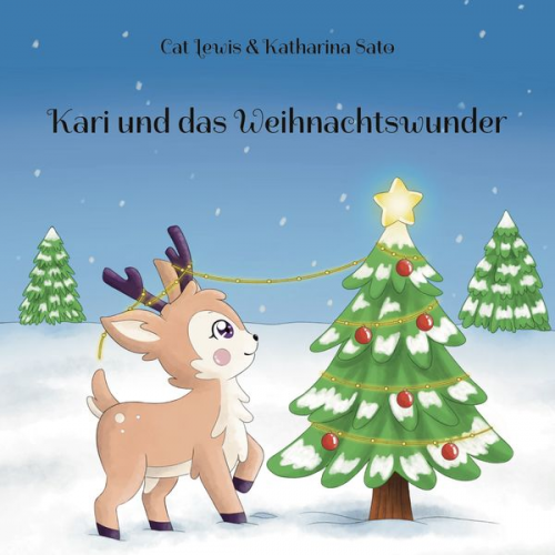 Cat Lewis Katharina Sato - Kari und das Weihnachtswunder