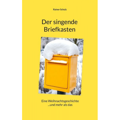 Rainer Schulz - Der singende Briefkasten