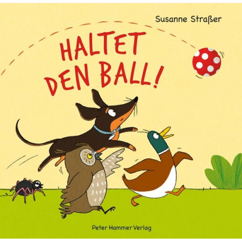 Susanne Strasser - Haltet den Ball!