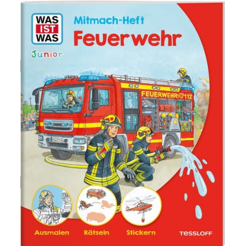 Sabine Schuck - WAS IST WAS Junior Mitmach-Heft Feuerwehr