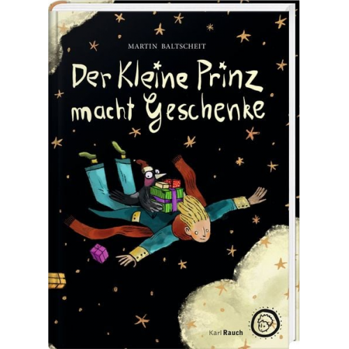 Martin Baltscheit - Der kleine Prinz macht Geschenke