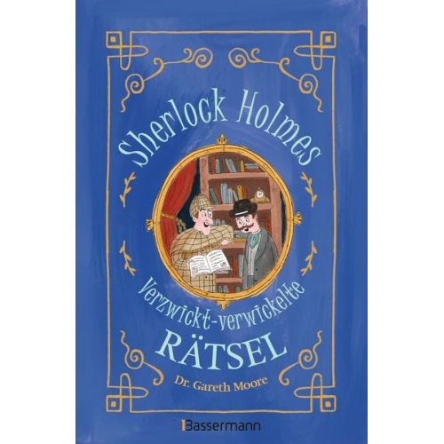 Gareth Moore - Sherlock Holmes - Verzwickt-verwickelte Rätsel. Für Kinder ab 8 Jahren