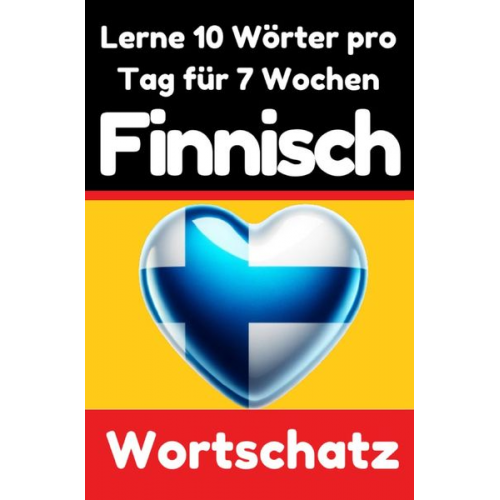 Auke de Haan - Finnisch-Vokabeltrainer: Lernen Sie 7 Wochen lang täglich 10 Finnische Wörter | Die Tägliche Finnische Herausforderung