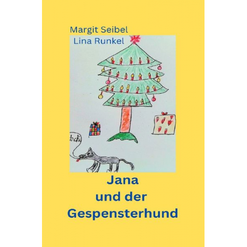 Margit Seibel - Jana und der Gespensterhund