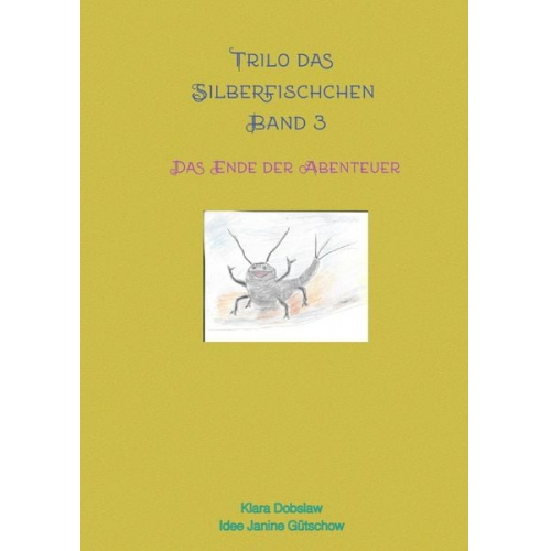 Klara Dobslaw - Trilo das Silberfischchen Band 3