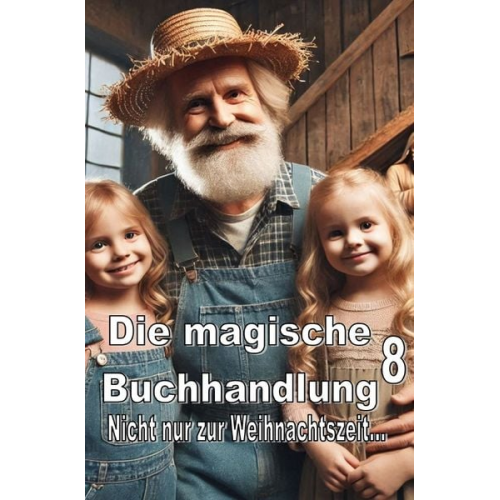 Thomas Ostwald - Die magische Buchhandlung / Nicht nur zur Weihnachtszeit...