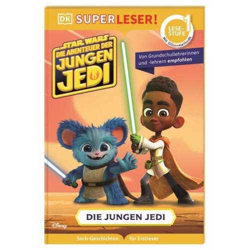 Emeli Juhlin - SUPERLESER! Star Wars™ Die Abenteuer der jungen Jedi - Die jungen Jedi