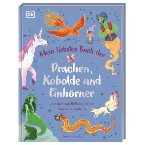 Stephen Krensky - Mein liebstes Buch der Drachen, Kobolde und Einhörner