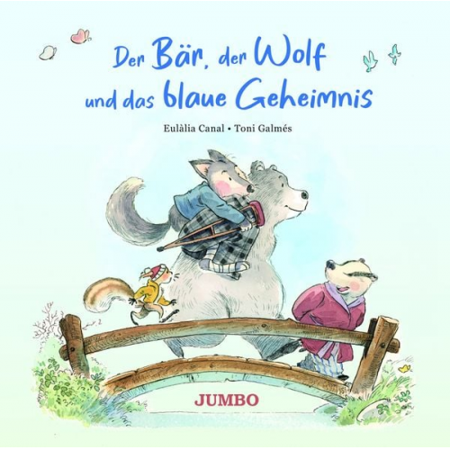 Eulàlia Canal - Der Bär, der Wolf und das blaue Geheimnis