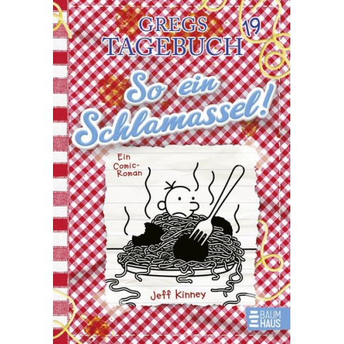 Jeff Kinney - Gregs Tagebuch 19 - So ein Schlamassel!
