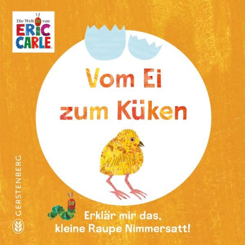 Eric Carle - Vom Ei zum Küken