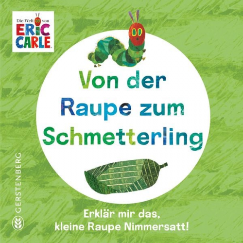 Eric Carle - Von der Raupe zum Schmetterling