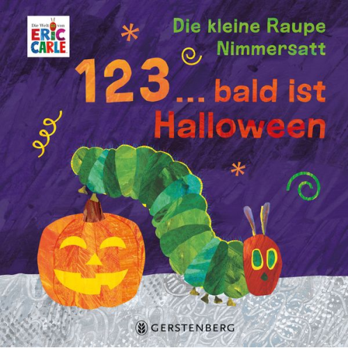 Eric Carle - Die kleine Raupe Nimmersatt - 1, 2, 3 ... bald ist Halloween