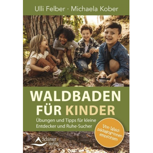 Ulli Felber Michaela Kober - Waldbaden für Kinder