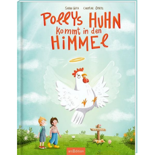 Sarah Welk - Pollys Huhn kommt in den Himmel