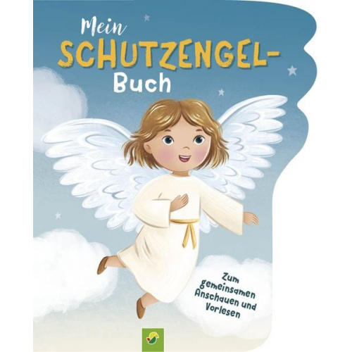 Valentina Schöttes Schwager & Steinlein Verlag - Mein Schutzengel-Buch