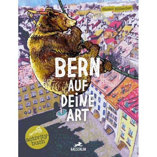 Nazan Hübscher - Bern auf deine Art