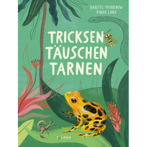 Babette Pribbenow - Tricksen, Täuschen, Tarnen