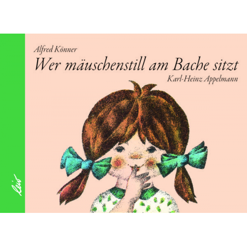 Alfred Könner - Wer mäuschenstill am Bache sitzt