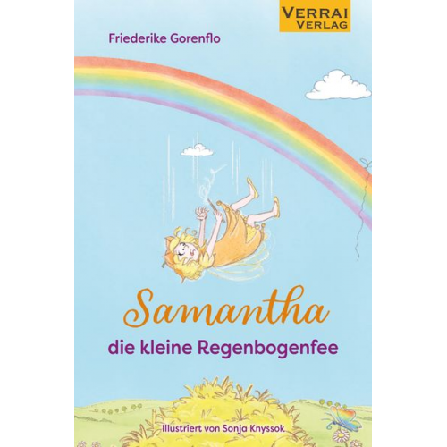 Friederike Gorenflo - Samantha, die kleine Regenbogenfee