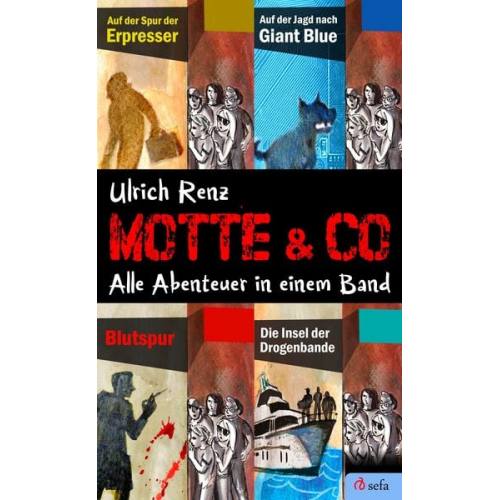 Ulrich Renz - Motte & Co. Alle Abenteuer in einem Band